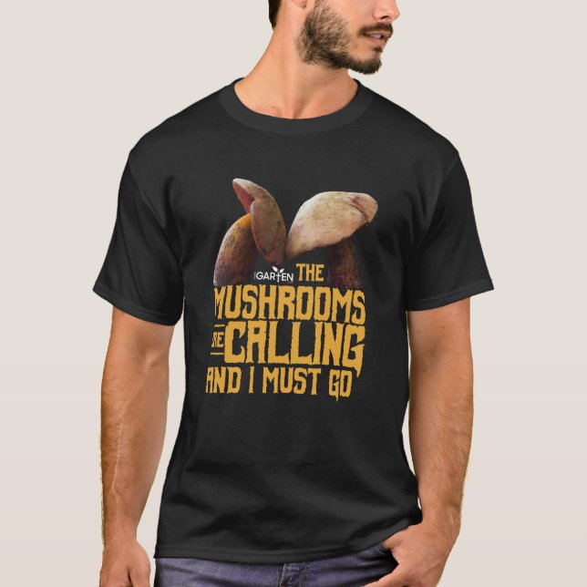 Mushroom Design The Mushrooms Are funny T-Shirt (Front)