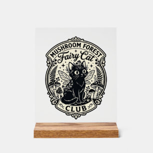 Mushroom Forest Fairy Cat Funny Cat Graphic - Mush Acrylic Sign