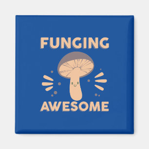Mushroom Hunter Funginf Awesome Magnet