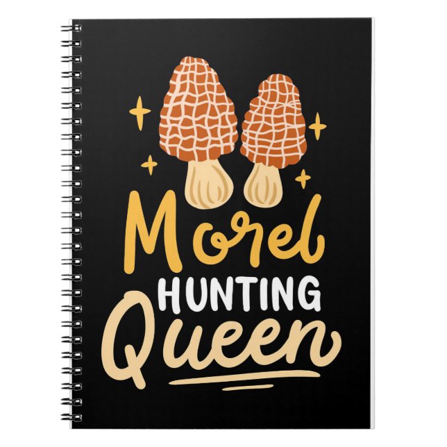 Mushroom Hunter Morel Hunting Queen Notebook (Front)