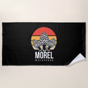 Mushroom Hunter Morel Whisperer Beach Towel