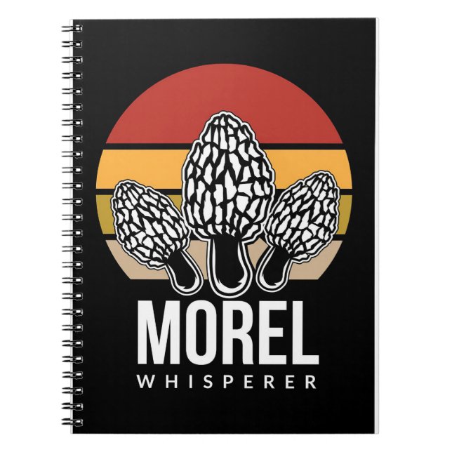 Mushroom Hunter Morel Whisperer Notebook (Front)