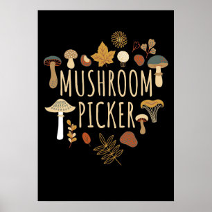 Mushroom Hunter Mushrooms Picker Poster