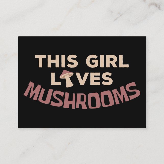Mushroom Hunter This Girl Loves Mushrooms Business Card (Front)