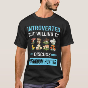 Mushroom Hunting Mushrooming Mycology Mycologist T-Shirt
