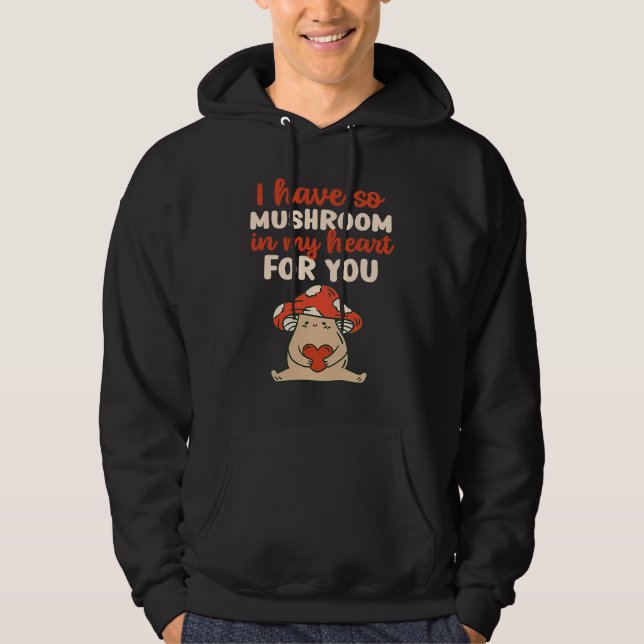 Mushroom In My Heart For You Cute Pun  Valentine's Hoodie (Front)
