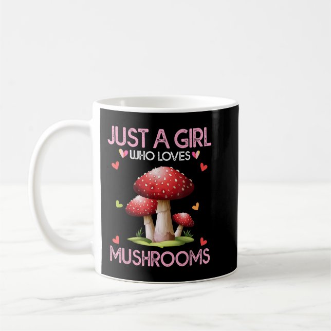 Mushroom Lover Women Gift Just A Girl Who Loves Mu Coffee Mug (Left)