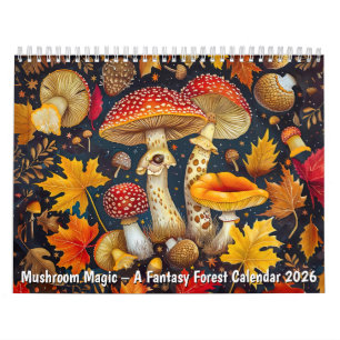 Mushroom Magic – A Fantasy Forest Calendar 2026