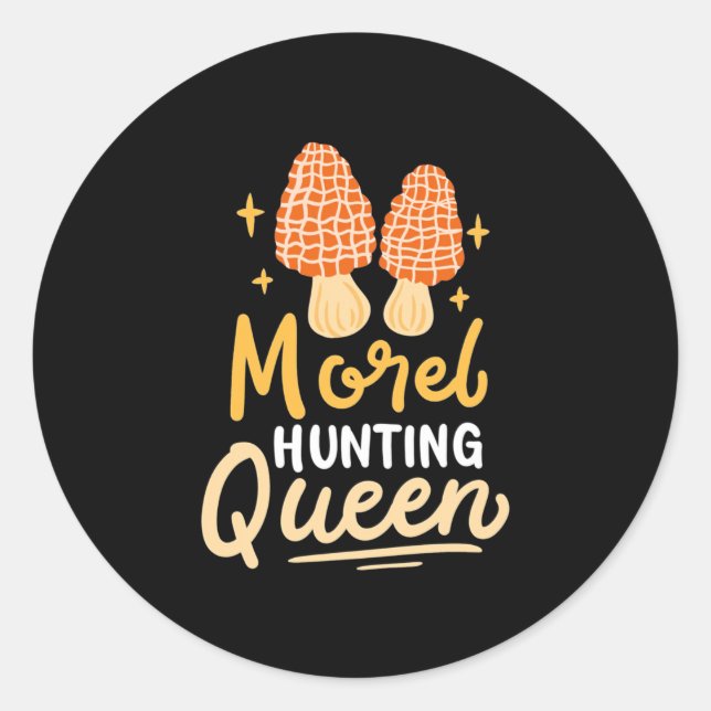Mushroom Morel Hunting Queen Classic Round Sticker (Front)