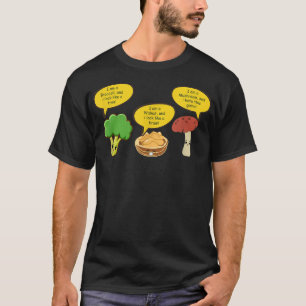 Mushroom Picker Walnut Lover Broccoli Healthy Vege T-Shirt