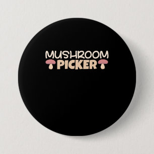 Mushroom Pickers 7.5 Cm Round Badge