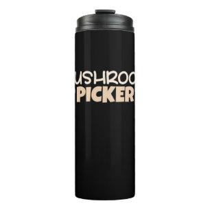 Mushroom Pickers Thermal Tumbler