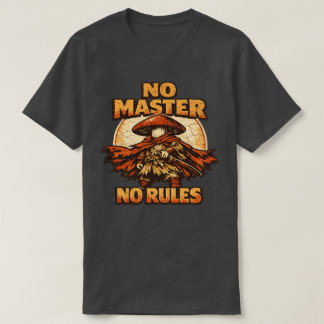 Mushroom Ronin – NO MASTER NO RULES T-Shirt
