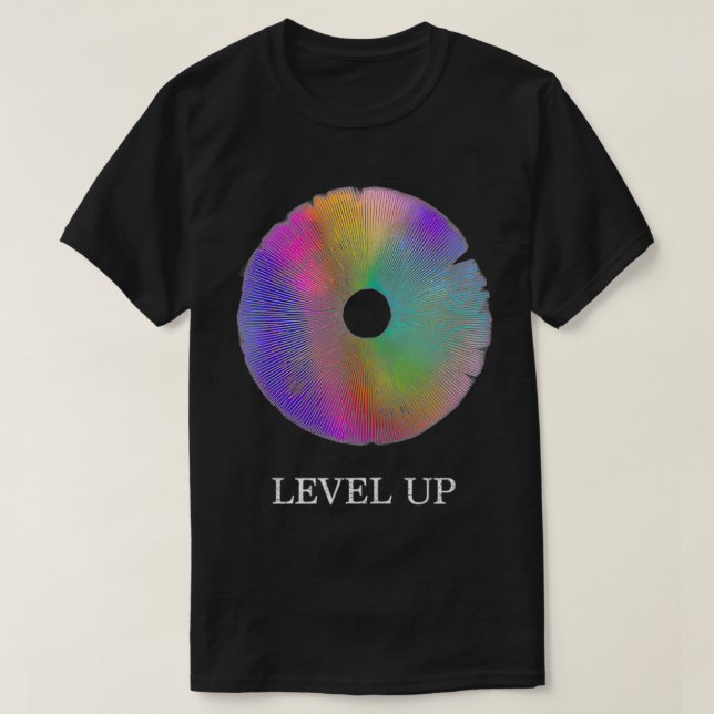 Mushroom Spore Print  Level Up Psychedelic Mushroo T-Shirt (Design Front)
