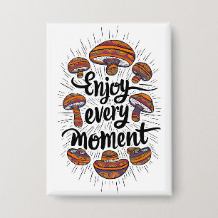 Mushroom-Themed T-shirt - Enjoy Every Moment