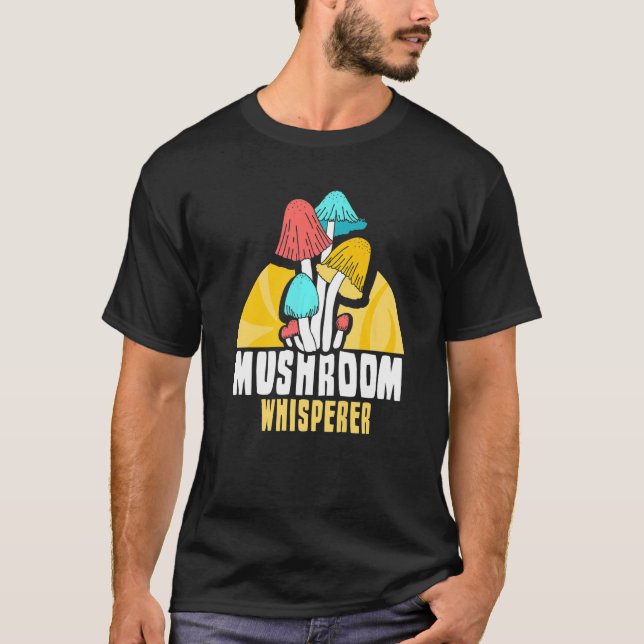 Mushroom Whisperer Collect Picking Collecting Pick T-Shirt (Front)