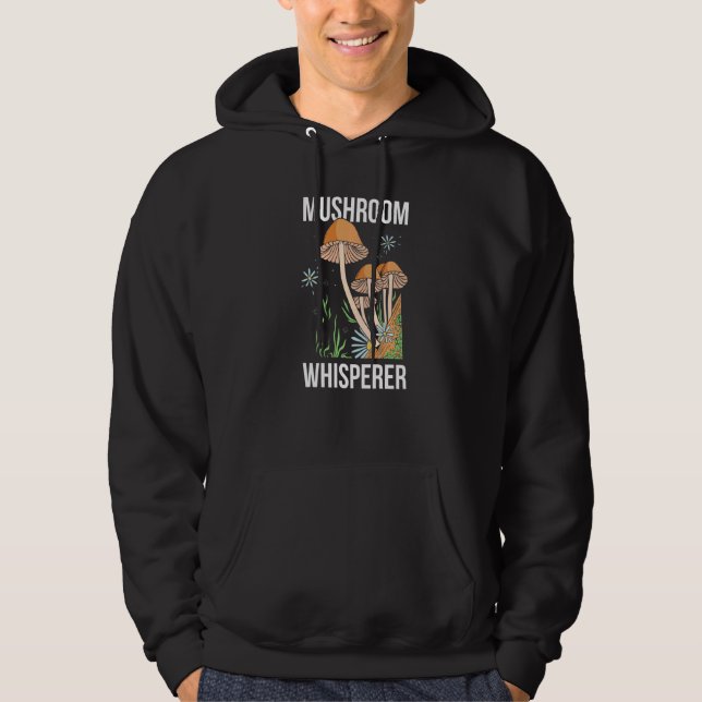 Mushroom Whisperer Picker Collecting Collect Picki Hoodie (Front)