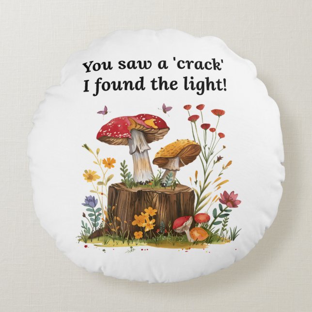 Mushroom & Wildflower, Nature Lover Inspirational  Round Cushion (Front)