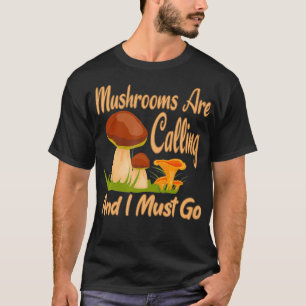 Mushrooms Picking Boletus Mushroom Idea For Mushro T-Shirt