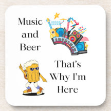 Music and Beer, That's Why I'm Here on a 