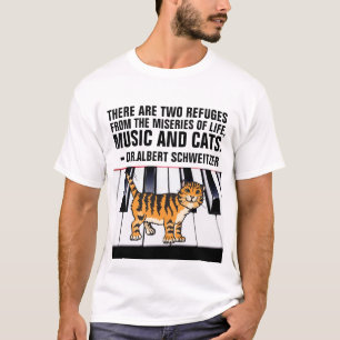 MUSIC AND CATS, ALBERT SCHWEITZER QUOTE CAT T-Shir T-Shirt