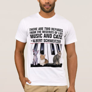 MUSIC AND CATS, ALBERT SCHWEITZER QUOTE CAT T-Shirt