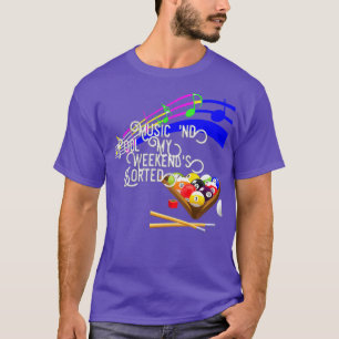 Music and Pool Perfect Weekend  T-Shirt