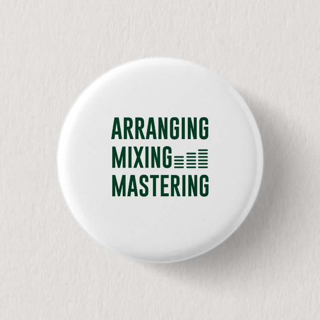 Music Arranging Mixing Mastering 3 Cm Round Badge (Front)