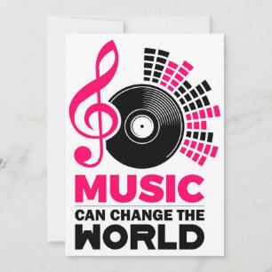 Music Art Music Can Change The World Invitation