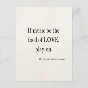 Music Be the Food of Love Shakespeare Quote Quotes Postcard