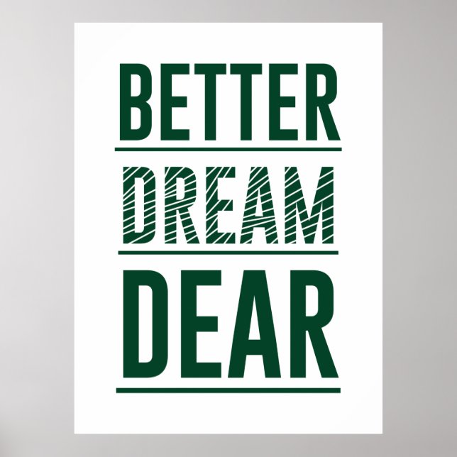 Music Better Dream Dear Poster (Front)