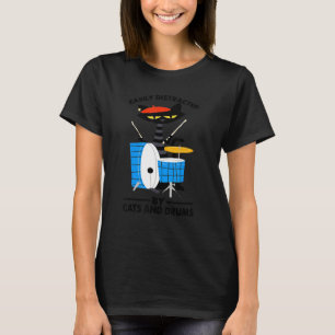 Music Black Cat Drummer Easily Distracted By Cats  T-Shirt