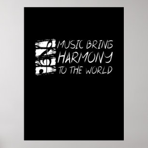 Music Bring Harmony To The World Poster