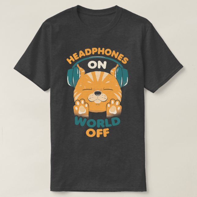 Music Cat Headphones On World Off by Tobe Fonseca T-Shirt (Design Front)