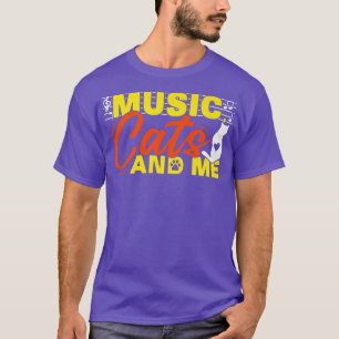 Music Cats And Me Cat Lover Musicians  T-Shirt