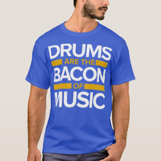 Music drums Bacon  T-Shirt
