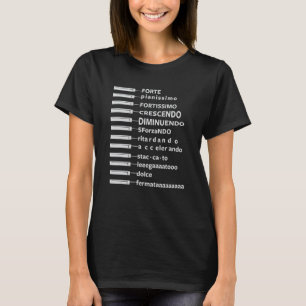 Music Dynamics Theory Musicians  Piano Forte T-Shirt