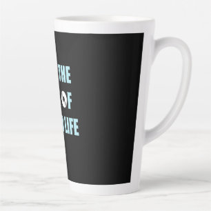 Music For The Time Of Your Life Latte Mug
