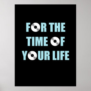 Music For The Time Of Your Life Poster