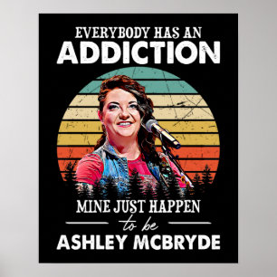 Music Gift Mine Just Happens To Be Ashley McBryde Poster
