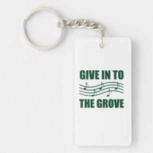 Music Give In To The Grove Key Ring