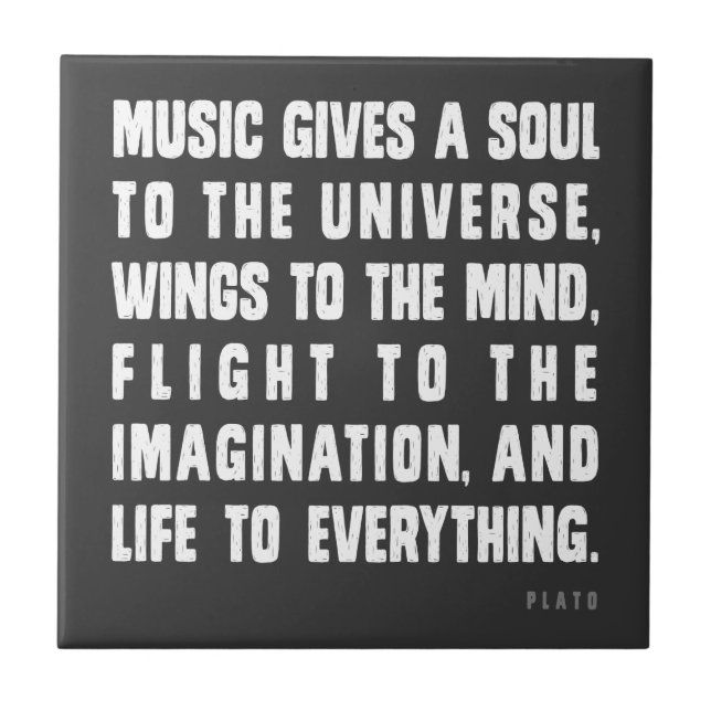 Music Gives A Soul To The Universe Ceramic Tile (Front)
