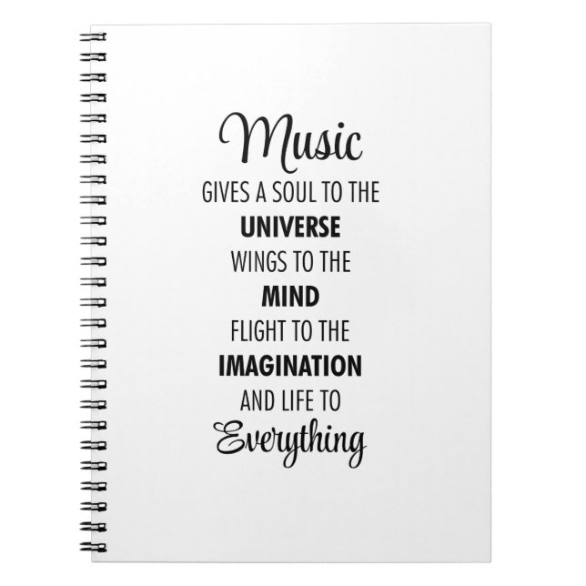 Music gives a soul to the universe notebook (Front)