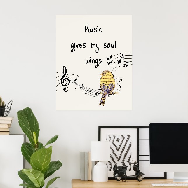 Music Gives My Soul Wings Music Lovers Quote Poster (Home Office)