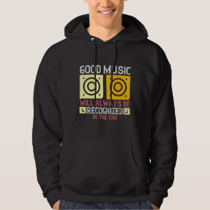 Music - Good Music Will Be Recognised Hoodie