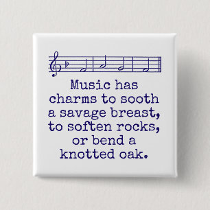 Music Has Charms To Sooth - Music Quote  15 Cm Square Badge