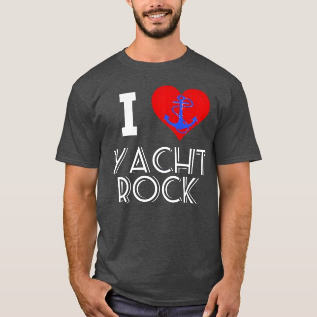 Music i love yacht rock rock n roll anchor T-Shirt (Front)