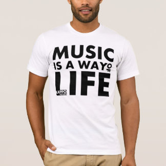 Music is a way of life T-Shirt
