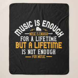 Music Is Enough For A Lifetime Sherpa Blanket