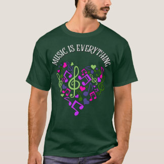 Music is everything Musical Notes Heart T-Shirt
